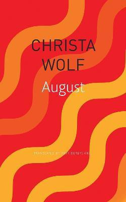 August(English, Paperback, Wolf Christa)