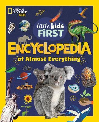 National Geographic Little Kids First Encyclopedia of Almost Everything(English, Hardcover, National Geographic Kids)