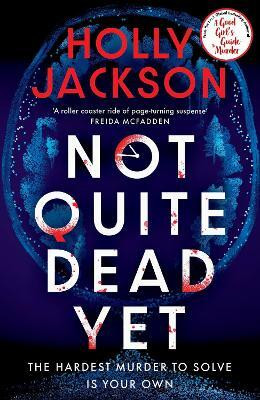 Not Quite Dead Yet(English, Paperback, Jackson Holly)