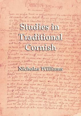 Studies in Traditional Cornish(English, Paperback, Williams Nicholas)