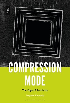 Compression Mode(English, Hardcover, Kennedy Stephen)