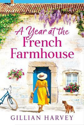 A Year at the French Farmhouse(English, Paperback, Harvey Gillian)