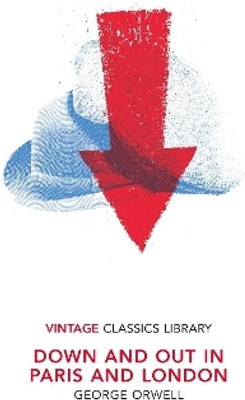 Down and Out in Paris and London(English, Paperback, Orwell George)