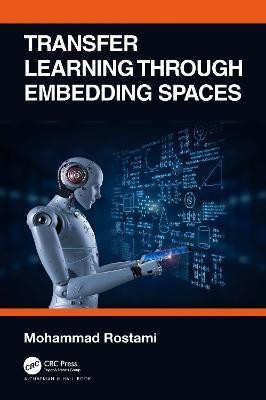 Transfer Learning through Embedding Spaces(English, Hardcover, Rostami Mohammad)