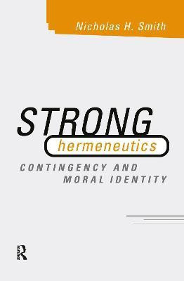 Strong Hermeneutics(English, Hardcover, Smith Nicholas H.)
