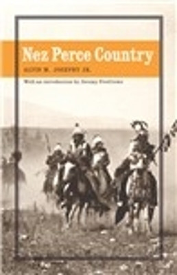 Nez Perce Country(English, Paperback, Josephy Jr. Alvin M.)