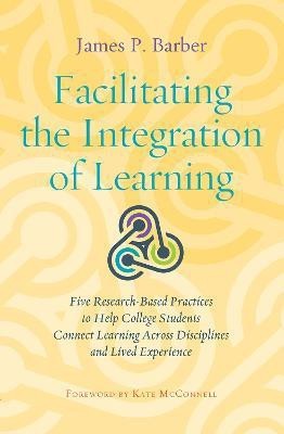 Facilitating the Integration of Learning(English, Paperback, Barber James P.)