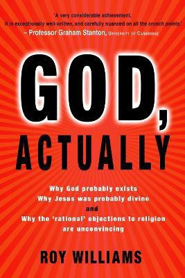 God, Actually(English, Paperback, Williams Roy)