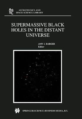 Supermassive Black Holes in the Distant Universe(English, Paperback, unknown)