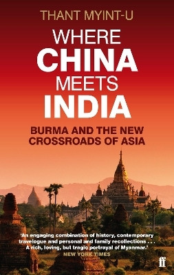 Where China Meets India(English, Paperback, Myint-U Thant)