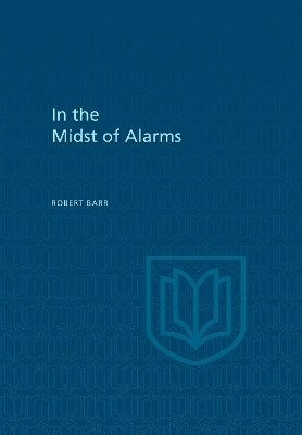 In the Midst of Alarms(English, Electronic book text, Barr Robert)