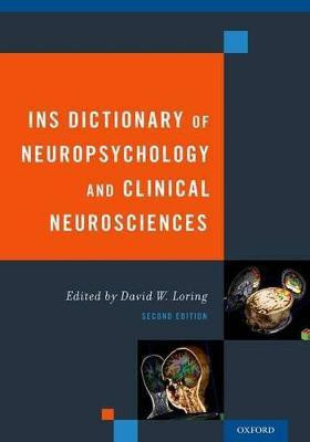 INS Dictionary of Neuropsychology and Clinical Neurosciences(English, Hardcover, Loring David)