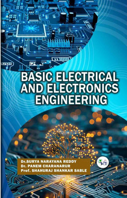 Basic Electrical and Electronics Engineering(Paperback, Dr.Surya Narayana Reddy Dr. Panem Charanarur Prof. Shahuraj Shankar Sable)