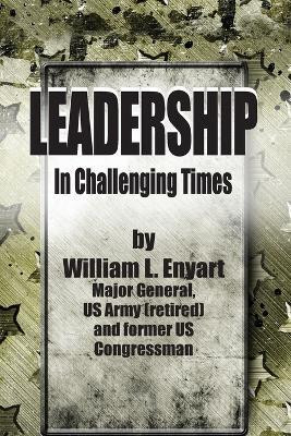 Leadership in Challenging Times(English, Paperback, Enyart William L)