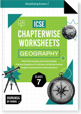 Gurukul By Oswal Geography Chapterwise Worksheets ICSE Class 7 For Exam 2026  - Real Life Questions, Practice Questions, Activities, Case Studies, Chapter Assessment(English, Paperback, Oswal Publishers)
