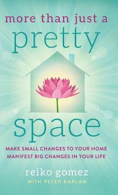 More Than Just a Pretty Space(English, Hardcover, Gomez Reiko)