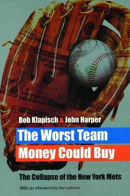 The Worst Team Money Could Buy(English, Paperback, Klapisch Bob)