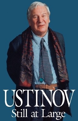 Ustinov Still at Large(English, Paperback, Ustinov Peter)