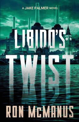 Libido's Twist(English, Paperback, McManus Ron)
