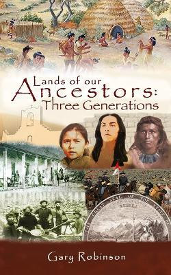 Lands of our Ancestors(English, Paperback, Robinson Gary)