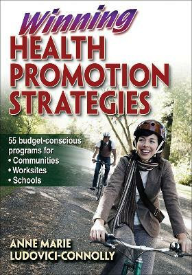 Winning Health Promotion Strategies(English, Paperback, Ludovici-Connolly Anne Marie)