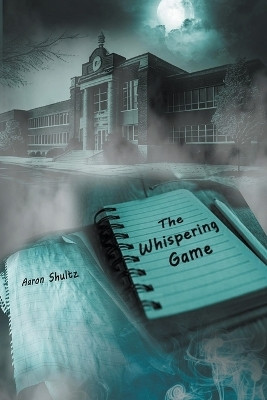 The Whispering Game(English, Paperback, Shultz Aaron)