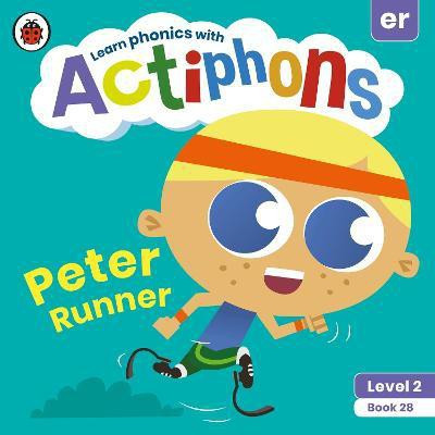 Actiphons Level 2 Book 28 Peter Runner(English, Paperback, Ladybird)