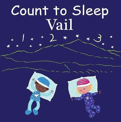 Count to Sleep Vail(English, Board book, Gamble Adam)