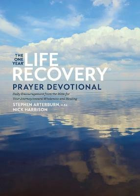 The One Year Life Recovery Prayer Devotional(English, Paperback, M. Ed Stephen Arterburn)