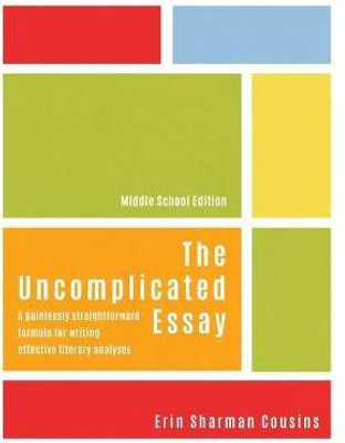 The Uncomplicated Essay(English, Paperback, Cousins Erin Sharman)