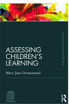 Assessing Children's Learning (Classic Edition)(English, Paperback, Drummond Mary Jane)