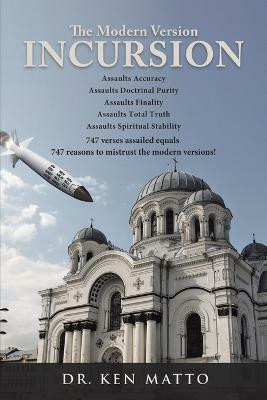 The Modern Version Incursion(English, Paperback, Matto Ken Dr)