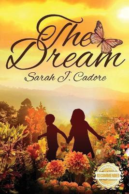 The Dream(English, Paperback, Cadore Sarah J)