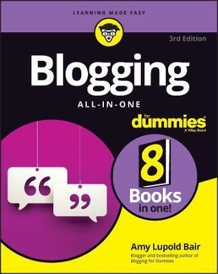 Blogging All-in-One For Dummies(English, Paperback, Lupold Bair Amy)