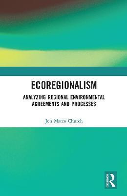 Ecoregionalism(English, Paperback, Church Jon Marco)