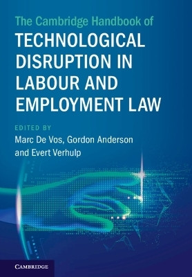 The Cambridge Handbook of Technological Disruption in Labour and Employment Law(English, Hardcover, unknown)