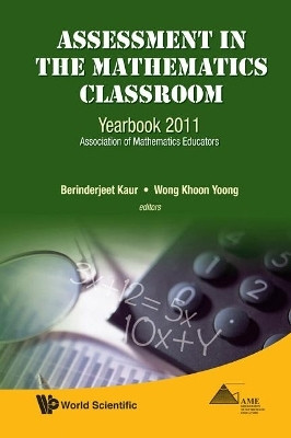 Assessment In The Mathematics Classroom: Yearbook 2011, Association Of Mathematics Educators(English, Hardcover, unknown)