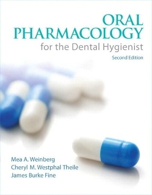 Oral Pharmacology for the Dental Hygienist, 2024 Update(English, Paperback, Weinberg Mea)