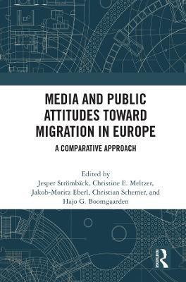 Media and Public Attitudes Toward Migration in Europe(English, Electronic book text, unknown)