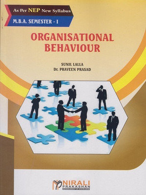 ORGANIZATIONAL BEHAVIOUR (MBA Semester 1)(Paperback, Sunil Lalla, Dr. Praveen Prasad)