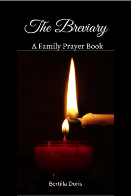 The Briviary  - A book of family prayer(English, Hardcover, Bertilla Doris)