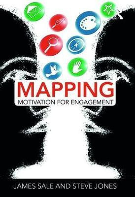 Mapping Motivation for Engagement(English, Hardcover, Sale James)