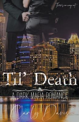 Til' Death(English, Paperback, Davis Carly)