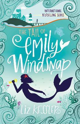 The Tail of Emily Windsnap(English, Paperback, Kessler Liz)
