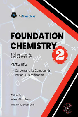Foundation Chemistry Part-2  - Class 10(English, Paperback, Nomoreclass)