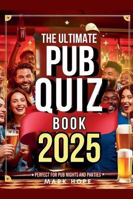 The Ultimate Pub Quiz Book(English, Paperback, Hope Mark)