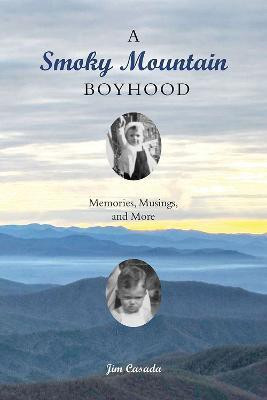 A Smoky Mountain Boyhood(English, Paperback, Casada Jim)