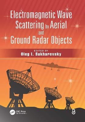 Electromagnetic Wave Scattering by Aerial and Ground Radar Objects(English, Hardcover, unknown)