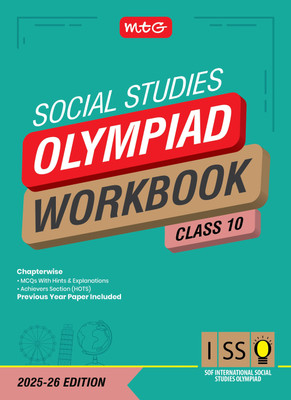 MTG International Social Studies Olympiad (ISSO) Workbook Class 10 - Chapterwise MCQs & Previous Year Paper - SOF ISSO Olympiad Books For 2025-2026 Exam(Paperback, SIDDHARTH SINGH)