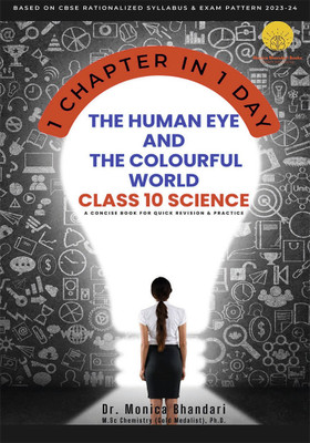 The Human Eye And The Colourful World Class 10 Science(Paperback, Dr. Monica Bhandari)